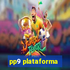 pp9 plataforma